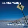 Oneil Cassells - In the Valley
